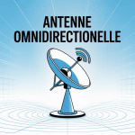 Illustration antenne omnidirectionnelle diffusion signal tous sens